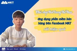 Đánh Giá Thực Tế Từ Chủ Shop Thời Trang Thể Thao Sau Khi Sử Dụng Phần Mềm MKT