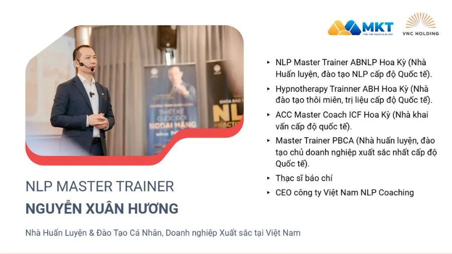Thầy Nguyễn Xuân Hương, NLP Master Trainer – CEO Vietnam NLP Coaching Chương trình huấn luyện doanh nghiệp thực chiến