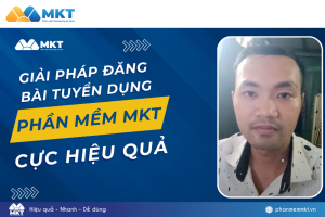 Chuyên viên tuyển dụng giảm 75% thời gian tìm kiếm ứng viên với Phần mềm MKT