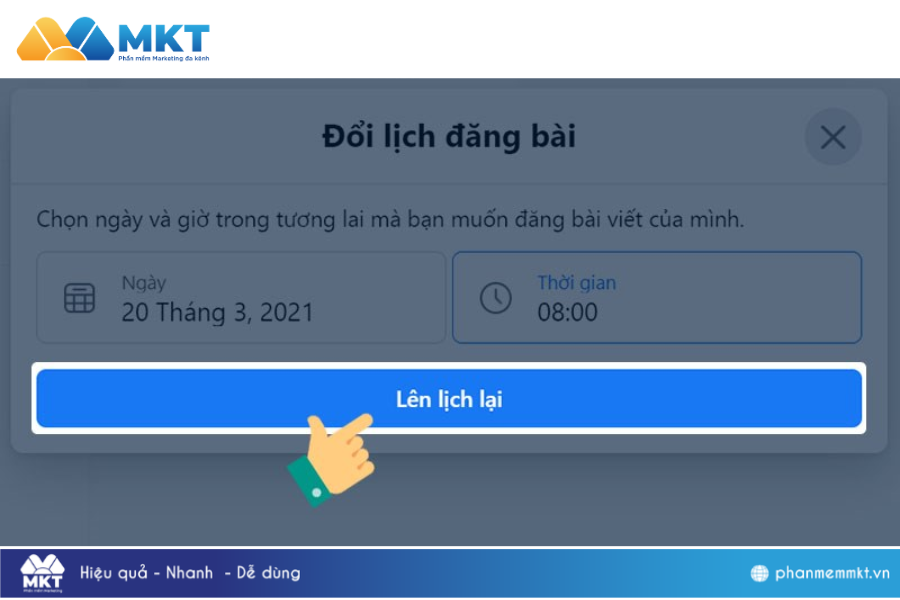 Hãy chọn ngày tháng và giờ đăng như thao tác lên lịch phía trên, cuối cùng là chọn Lên lịch lại. Cách lên lịch đăng bài trên pageCách lên lịch đăng bài trên page
