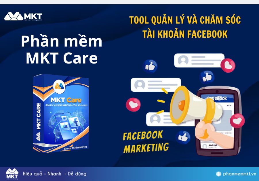 Phần mềm kết bạn hàng loạt trên Facebook MKT Care hỗ trợ doanh nghiệp giải quyết vấn đề gì? Phần mềm kết bạn hàng loạt trên Facebook MKT Care hỗ trợ doanh nghiệp giải quyết vấn đề gì?