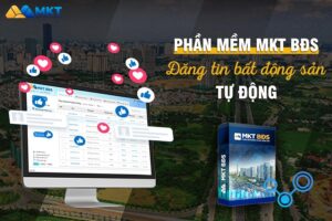 cach-dang-bai-bat-dong-san-hieu-qua-nhat-204-phan-mem-dang-bai-bds-tu-dong-mkt-care