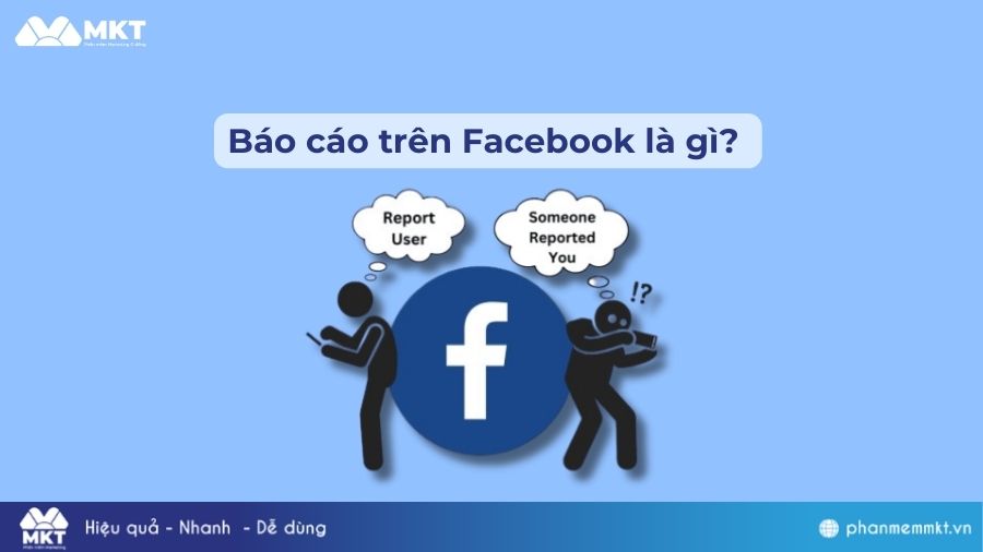 Báo cáo trên Facebook là gì?